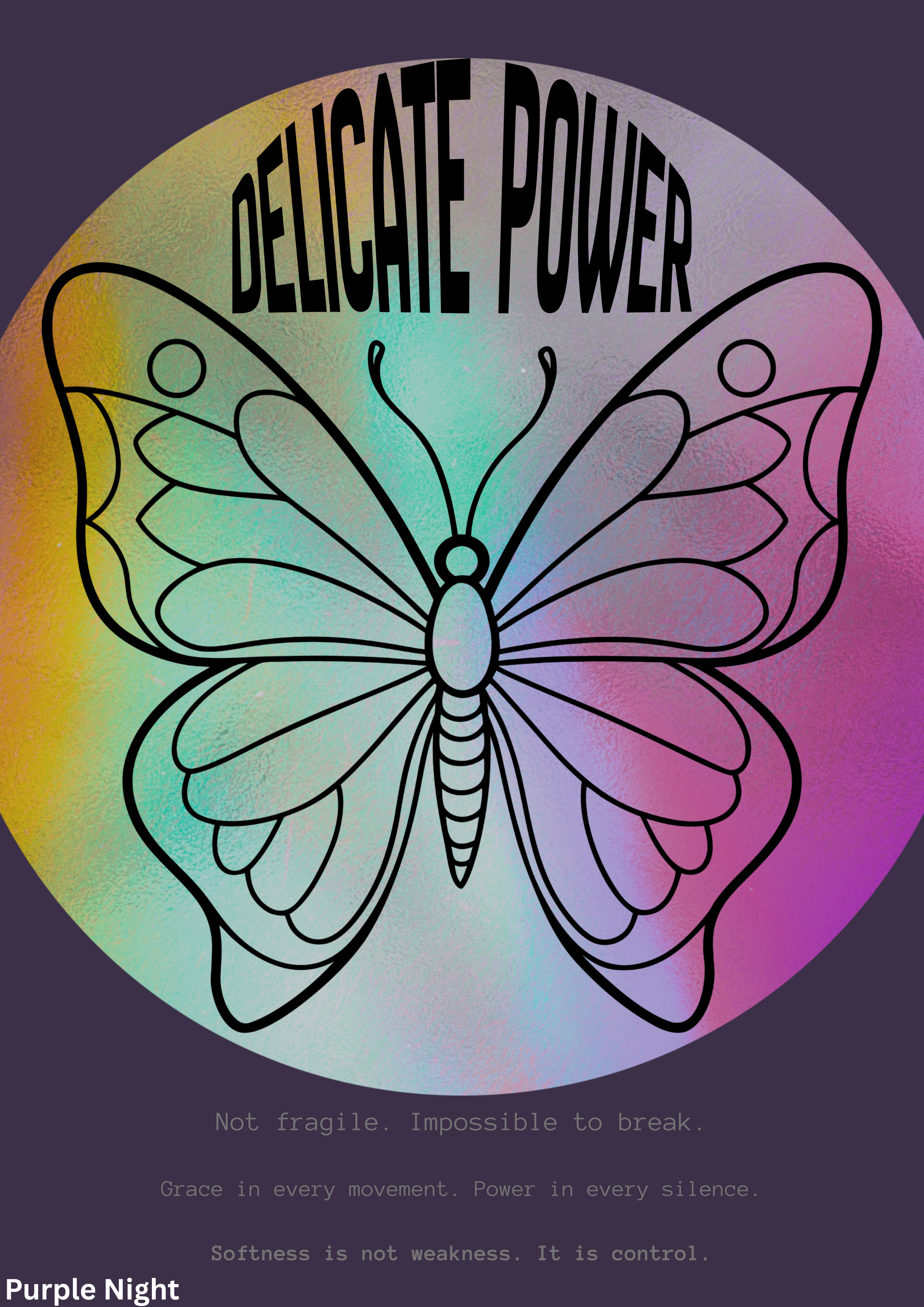 Delicate Power