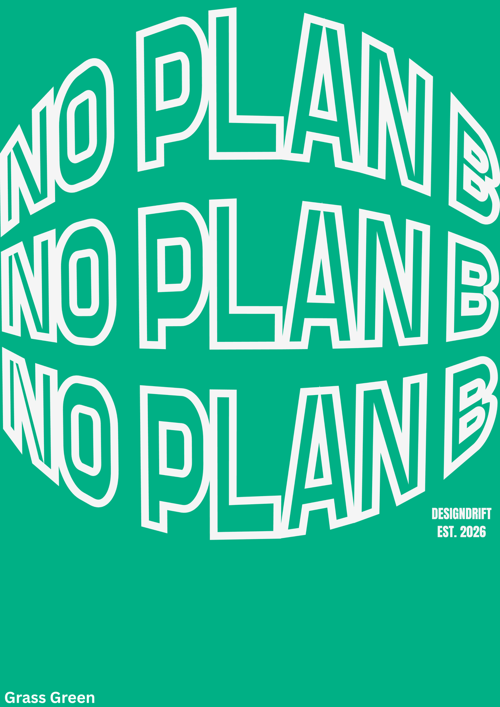 No Plan B