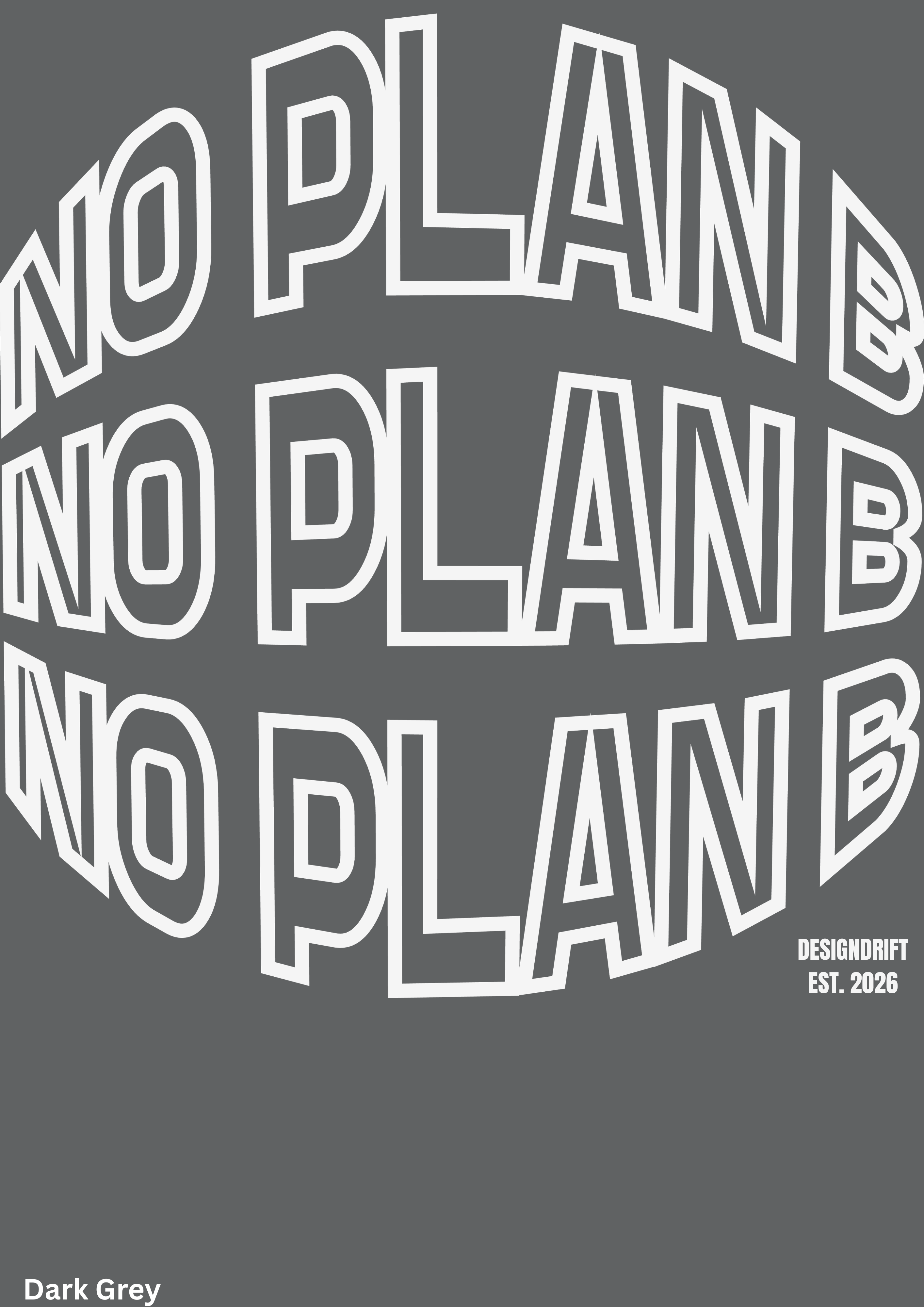 No Plan B