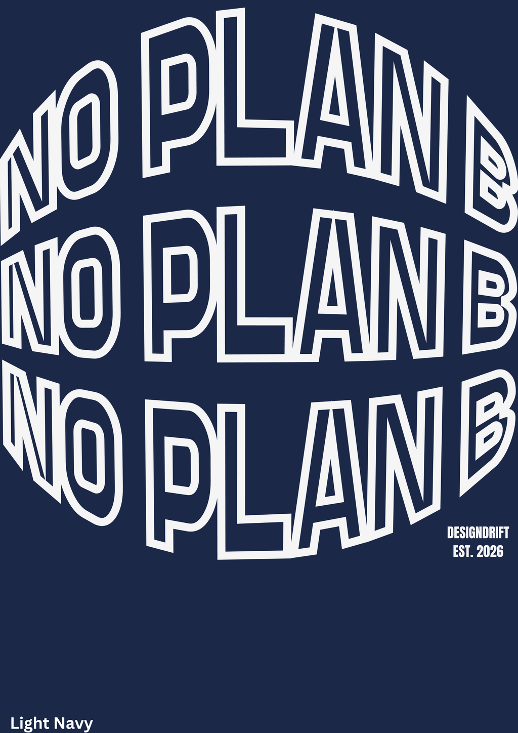 No Plan B