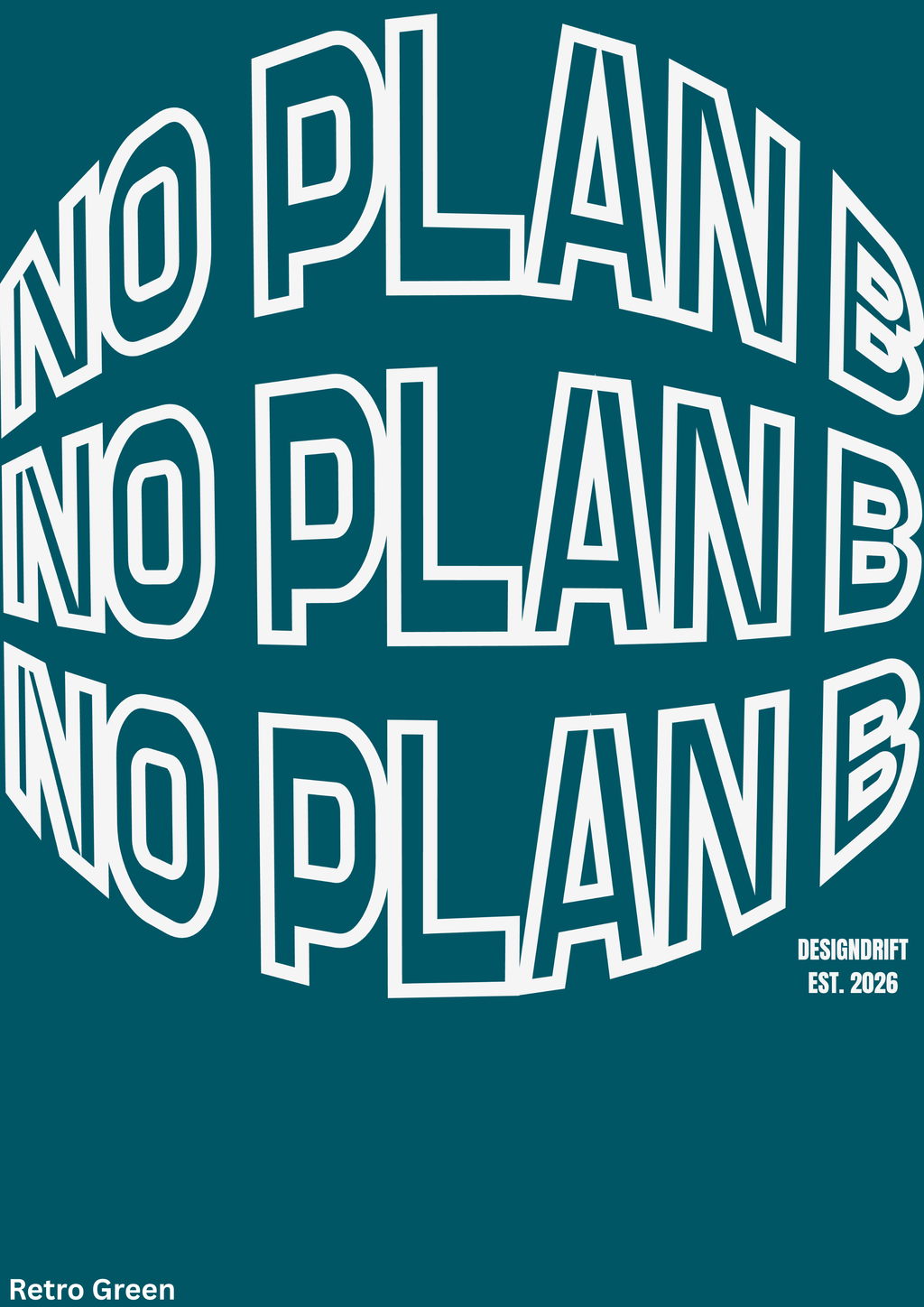 No Plan B