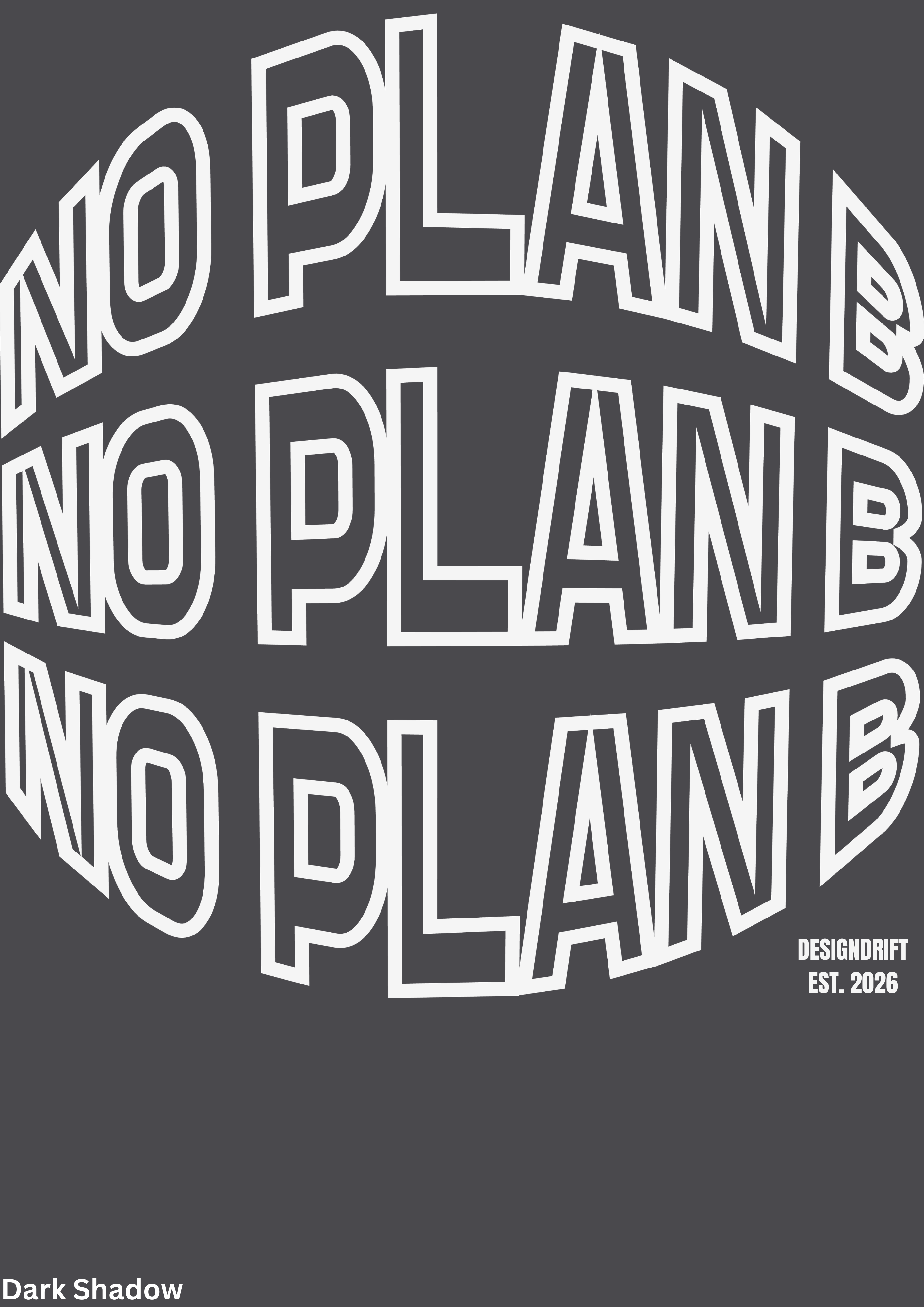 No Plan B
