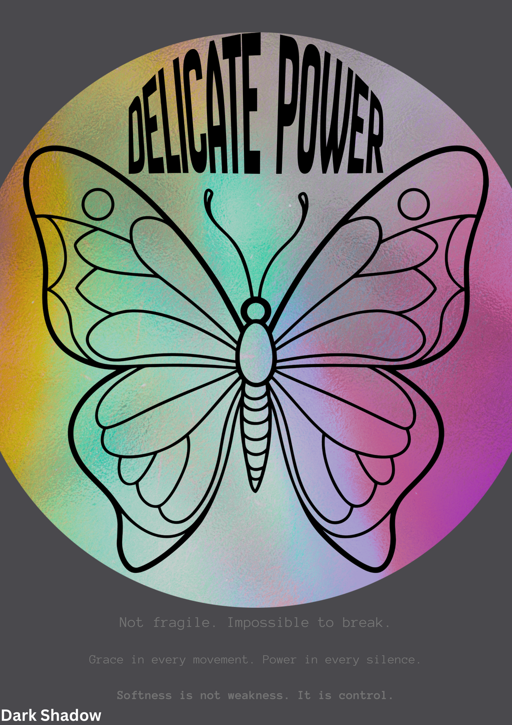 Delicate Power