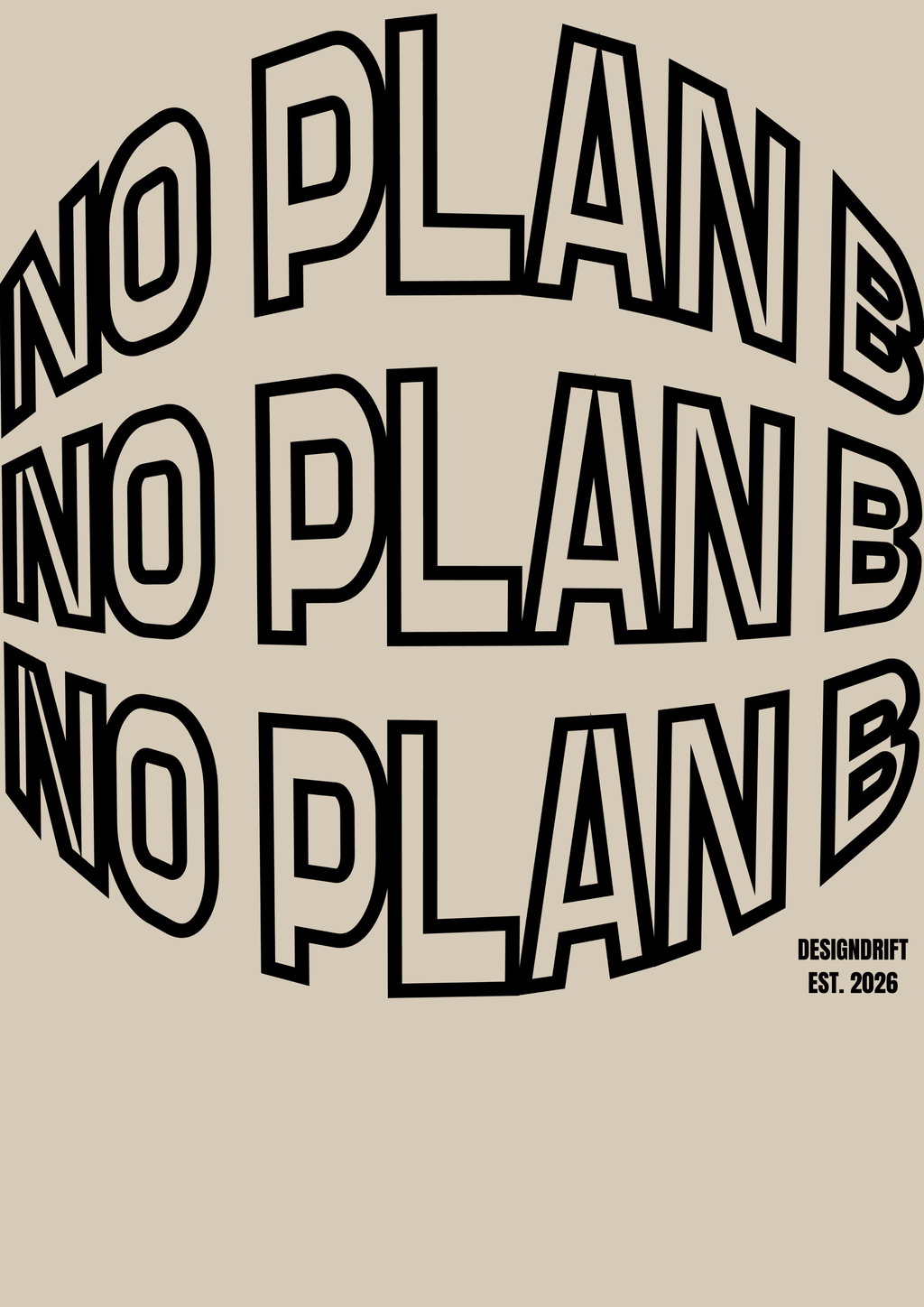 No Plan B