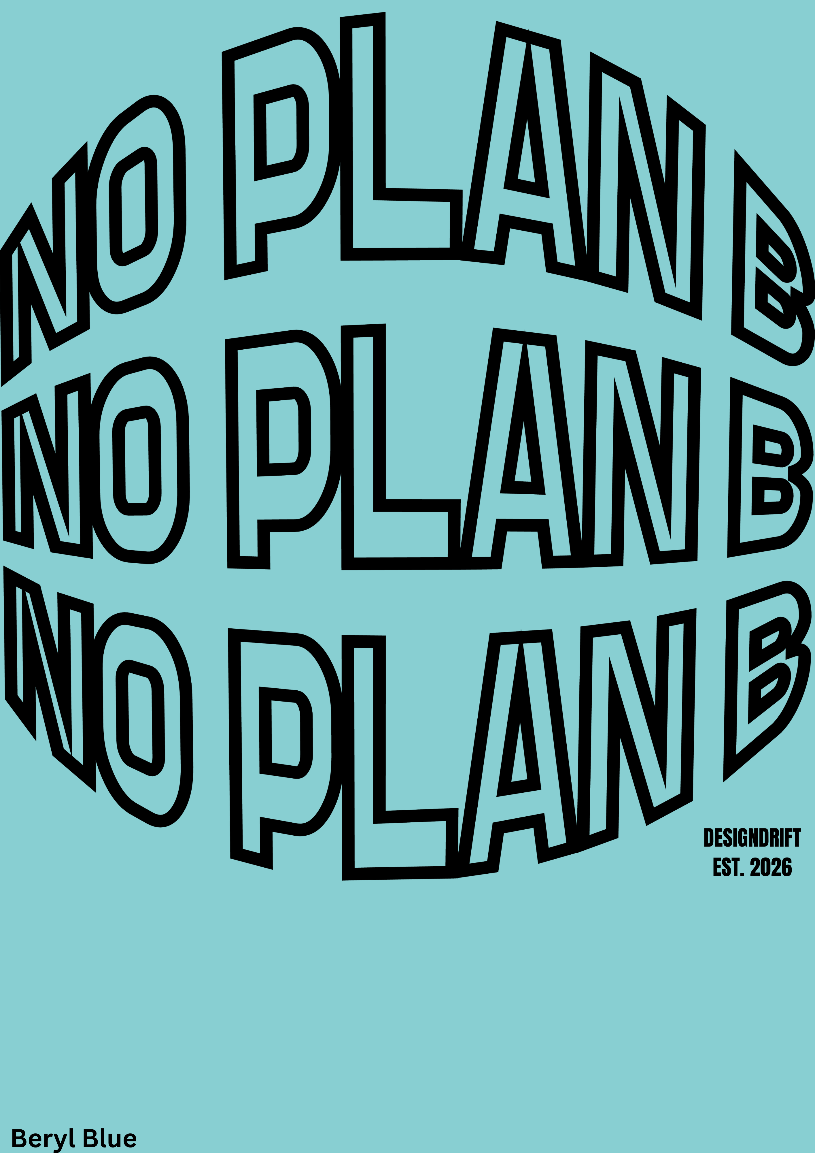 No Plan B