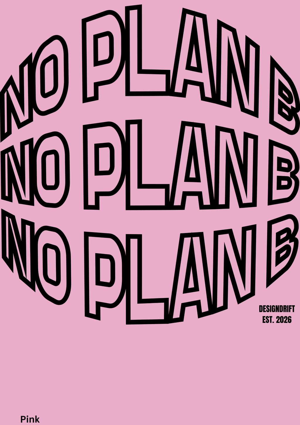 No Plan B