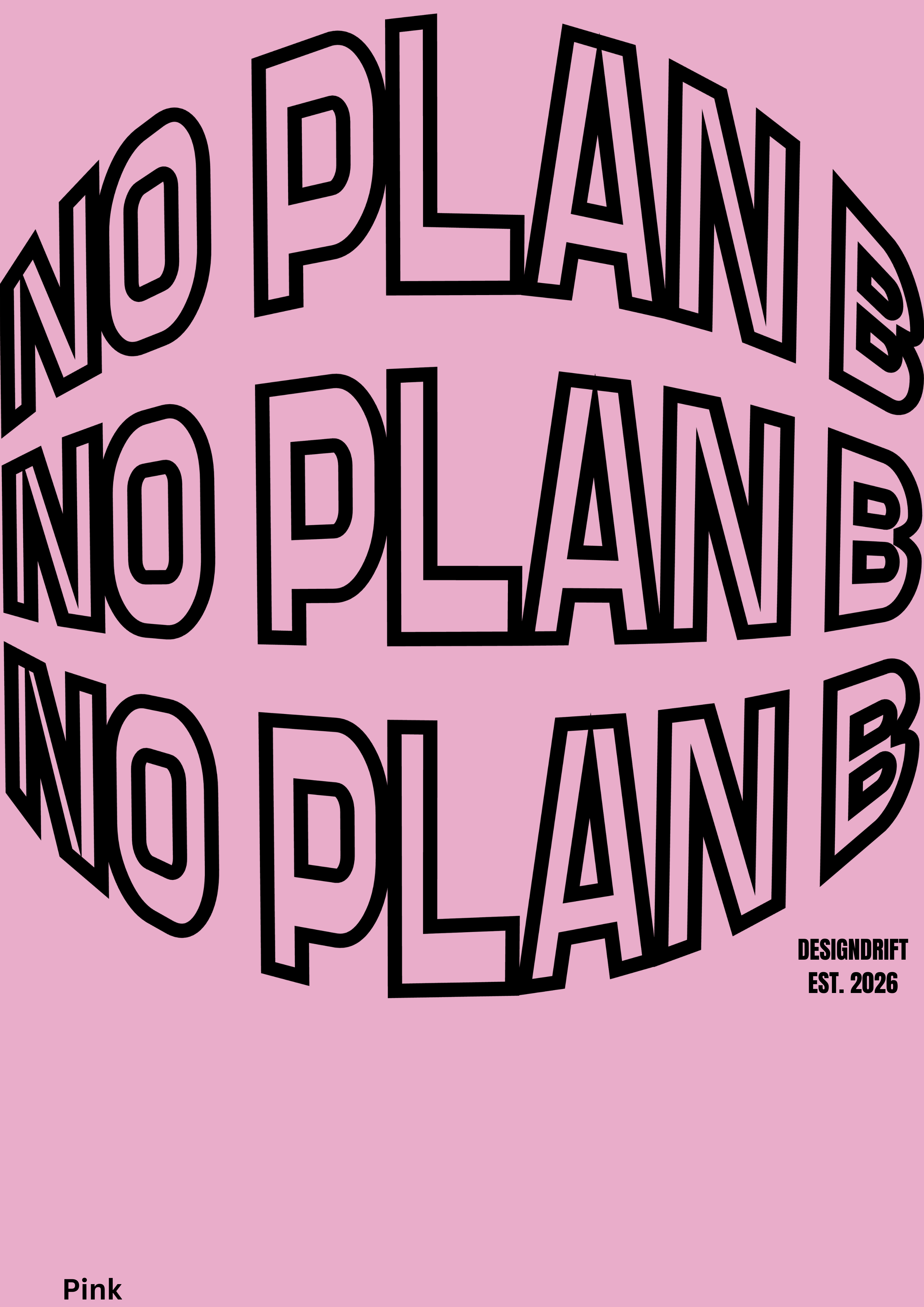 No Plan B