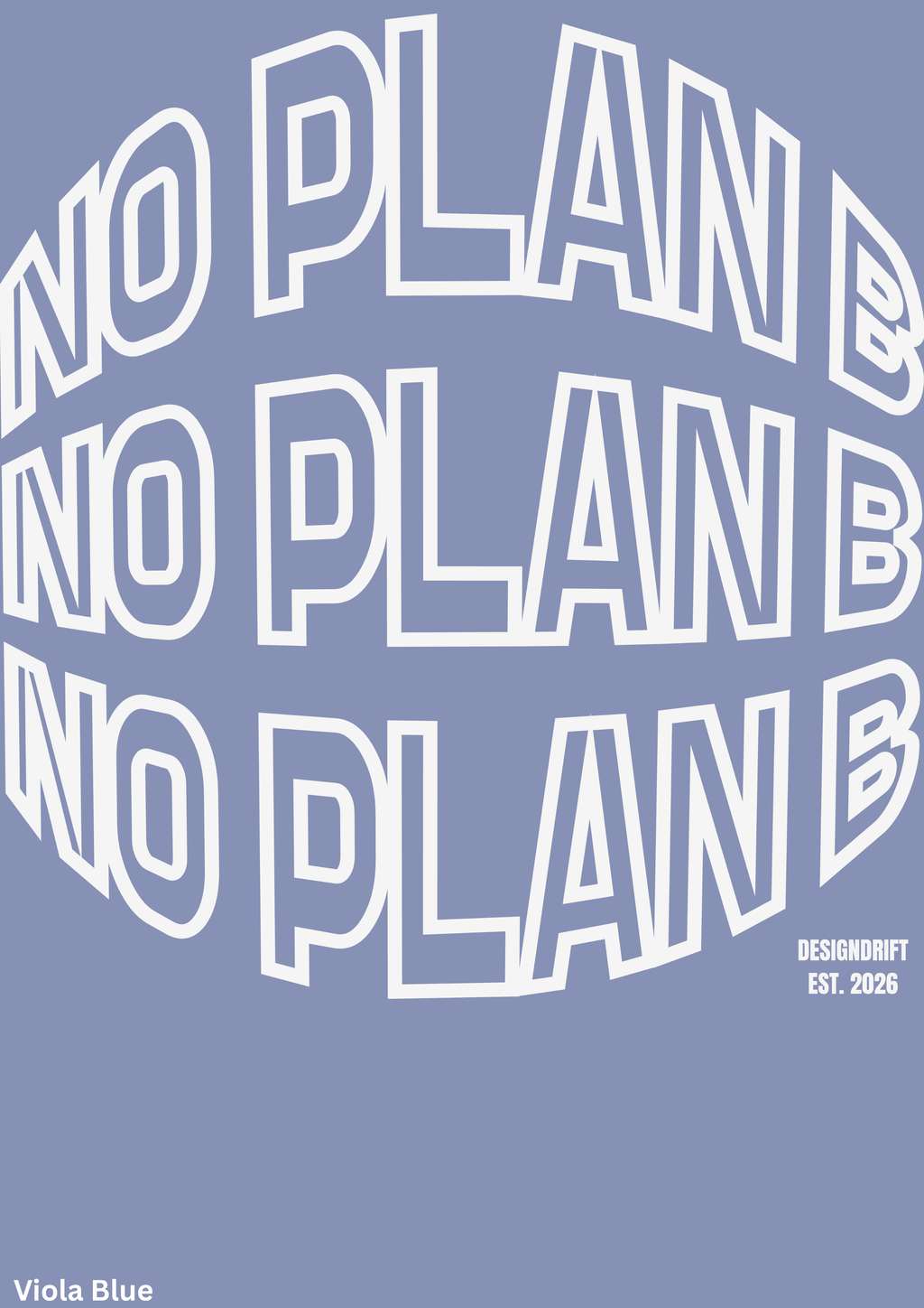 No Plan B