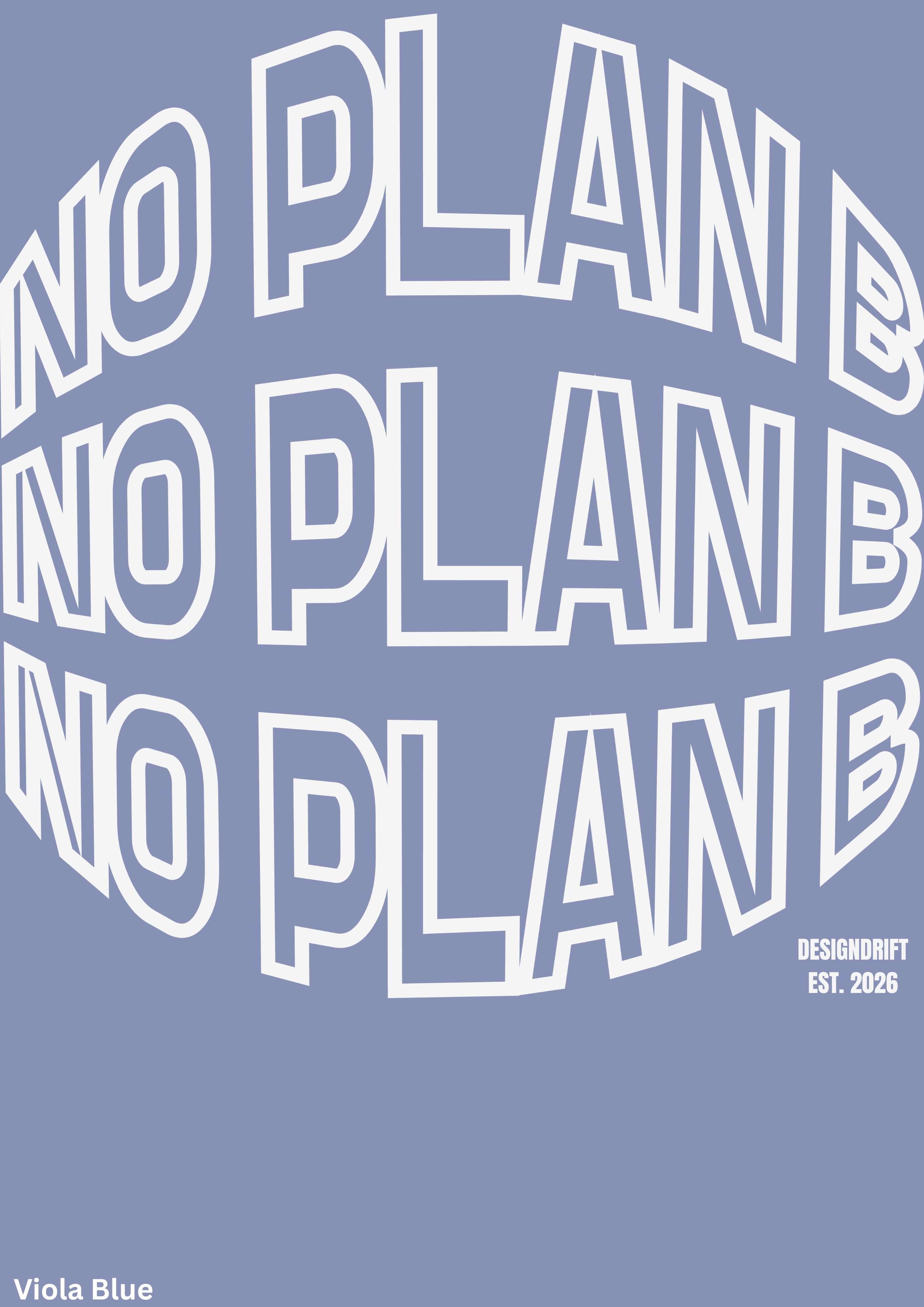 No Plan B